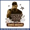 Breezy bowl xx png, chris brown​ png, chris brown songs​ png