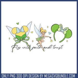 Fly with faith and trust png, tinker bell png, disney world png