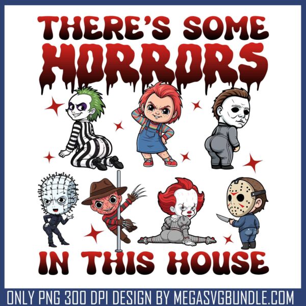 Horrors in this house png, funny memes png, halloween kills png