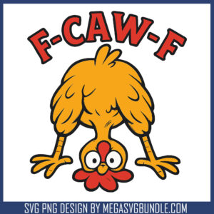 funny chicken f caw f svg, f caw f​ chicken svg, farm funny svg