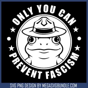 Only you can prevent fascism svg, no kings protest​ svg
