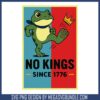 Frogs together unstoppable svg, no kings day​ svg, funny frog​ svg