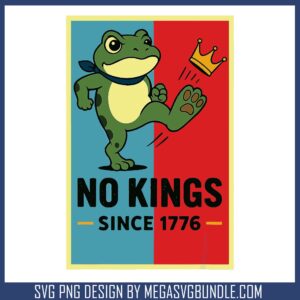 Frogs no kings since 1776 svg, no kings protest​ svg, trending svg