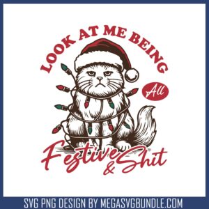 Look at me being quote svg, christmas cat​ svg, christmas quote svg