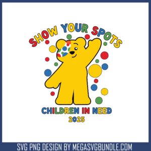 Children in need 2025 svg, pudsey bear svg, red nose day 2025 svg