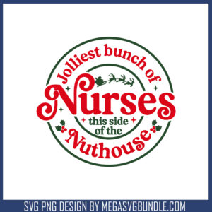 Jolliest bunch nurses svg, christmas vacation svg, christmas nurses svg